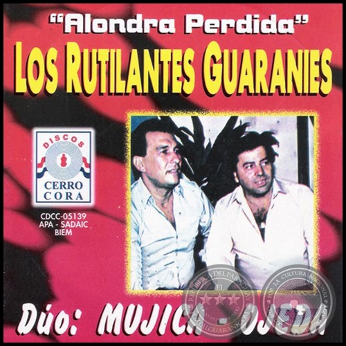 ALONDRA PERDIDA - LOS RUTILANTES GUARANÍES - DÚO MUJICA OJEDA - Año 1986